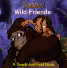 Disney's Tarzan Wild Friends (Touch and Feel Book)